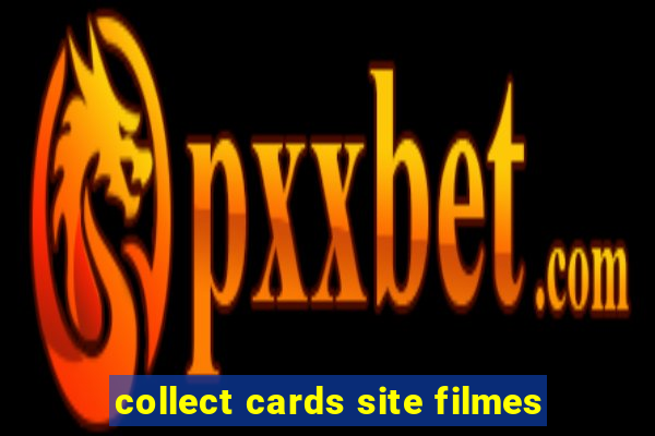 collect cards site filmes